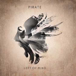Pirate : Left of Mind